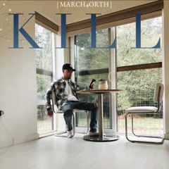 March4orth - Kill