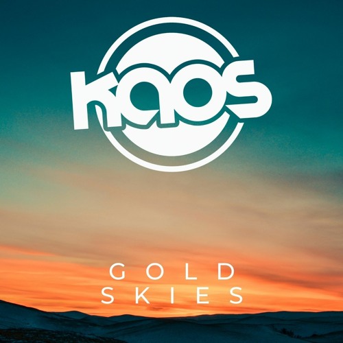 Kaos - Gold Skies [Sample]