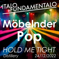 Möbelnder Pop - Live Set @ Hold Me Tight (Distillery, LE)
