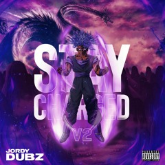 Jordy Dubz — STAY CHARGED v2 [prod. Faze One]