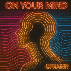 ON YOUR MIND