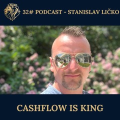 #32 PODCAST: Cashflow is KING