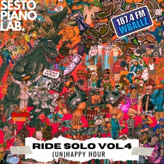 Ride Solo Vol.4 - (Un)Happy Hour