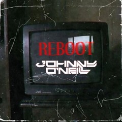 Johnnny O'Neill - Reboot (Original Mix)