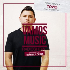 Vamos Radio Show By Rio Dela Duna #548 Guest Mix By Tovio
