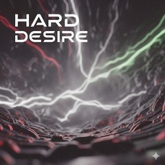 HARD DESIRE