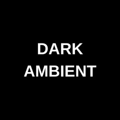 Dark Ambient