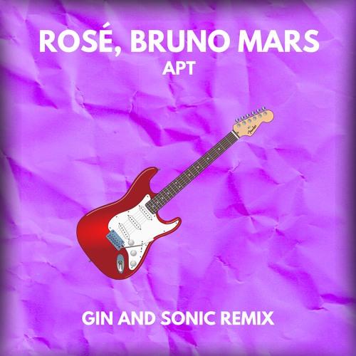 ROSÉ, Bruno Mars - APT (Gin and Sonic Remix)