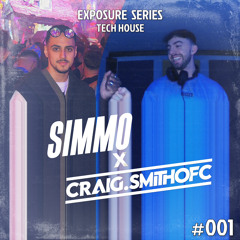 Tech House Exposure Series #001 Ft. Craig.SmithOFC