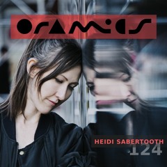 ORAMICS 124: Heidi Sabertooth