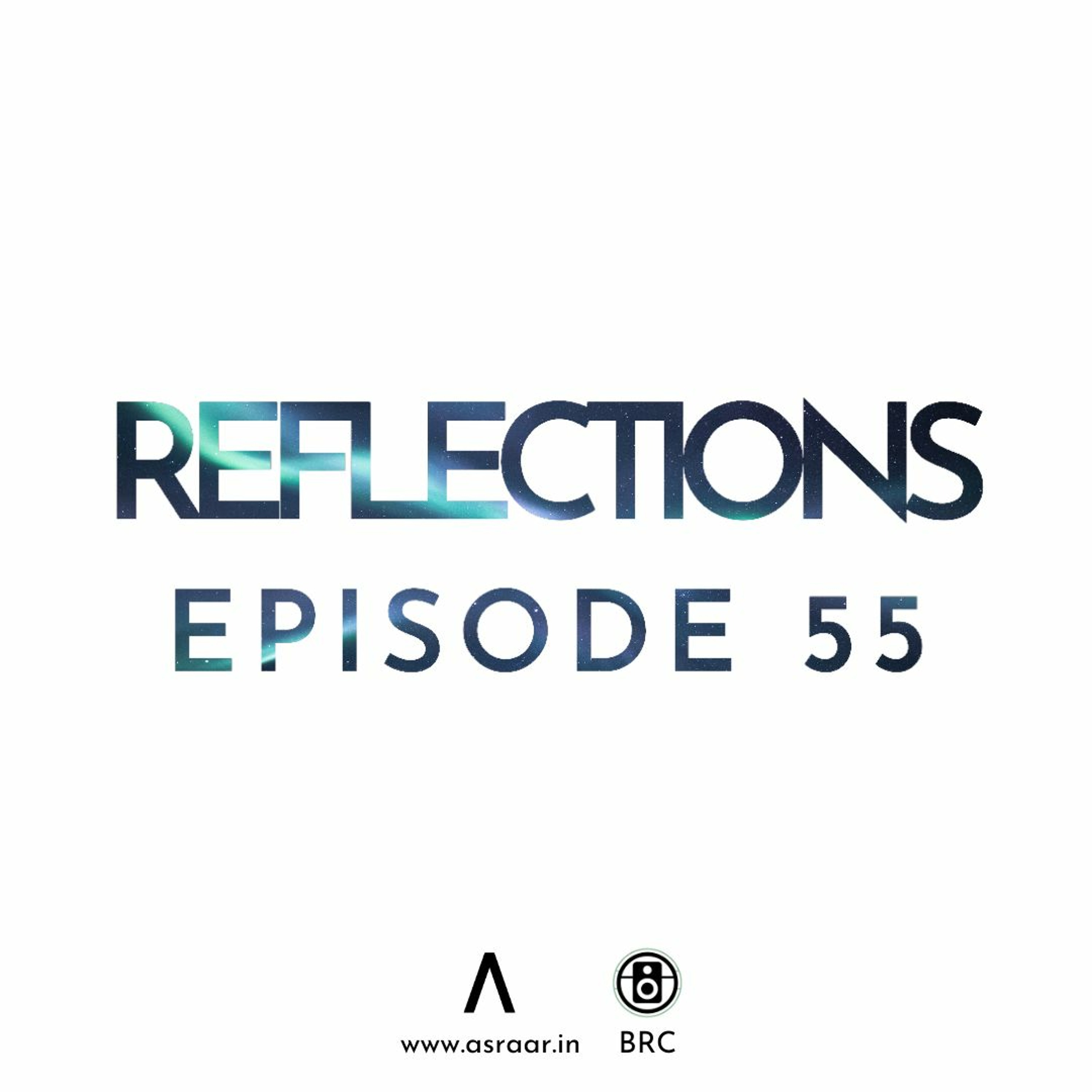 Reflections with Asraar