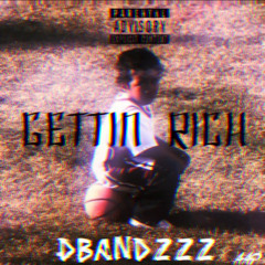 gettin rich-DCAPALOT