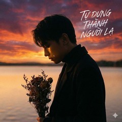 Tự dưng thành người lạ - Rock Ballad cover