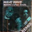 Wave Wave - Missing U (Feat. Emiah) [VinylFox Remix]