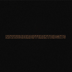 NewNumberDifferentDidgets (Prod.YUNGMEXIC$NBIH)