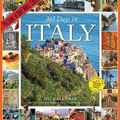 [Access] EBOOK 🗸 365 Days in Italy Picture-A-Day Wall Calendar 2017 by  Patricia Sch