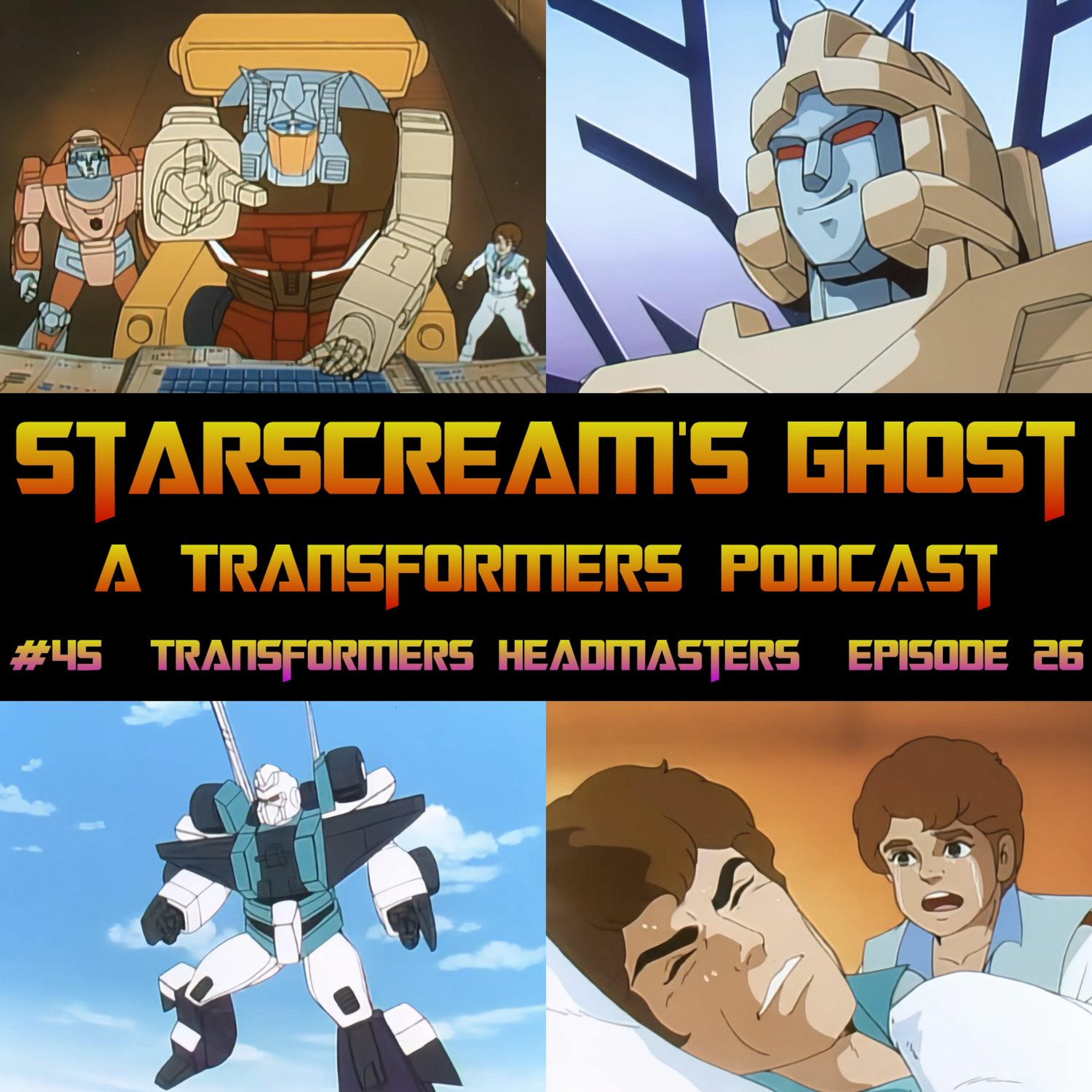 Starscream\'s Ghost: A Transformers Podcast