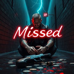 Missed