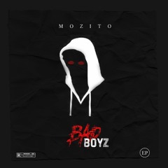 Mozito _Bad Boyz