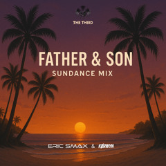FATHER & SON (SUNDANCE MIX)