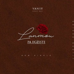 Vansy Crazy Boy{LANMOU PA EGZISTE💔}.mp3