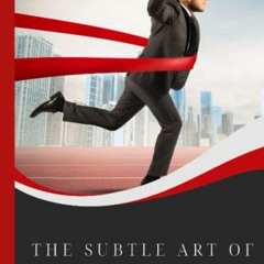 VIEW [EPUB KINDLE PDF EBOOK] The Subtle Art of Self- improvement: A Practical Guide o
