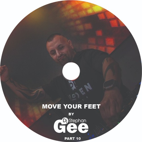 Move Your Feet By Stephan Gee Part 10