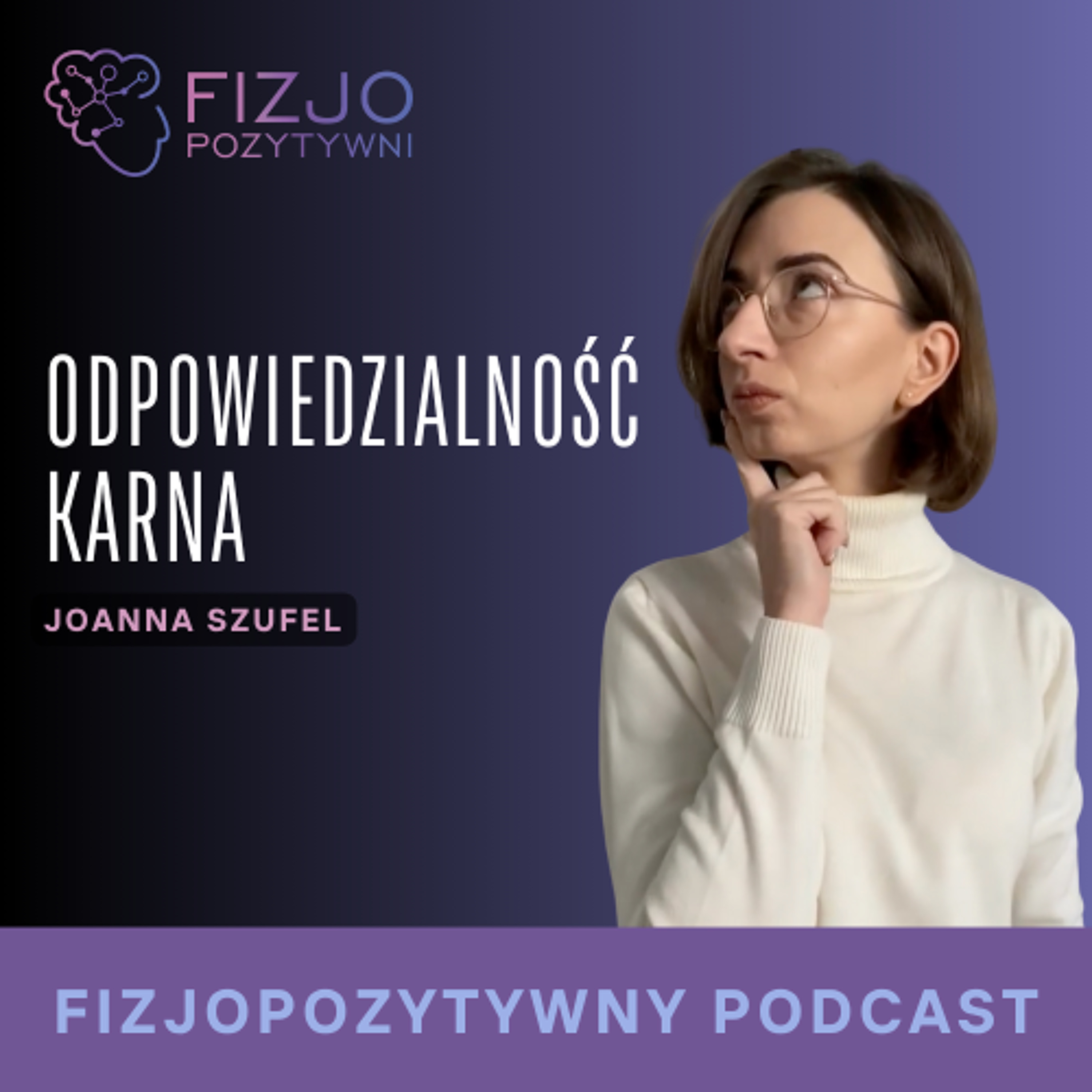 Odpowiedzialność_karna_fizjoterapeuty_Podcast_fizjoterapeuty