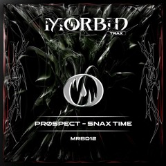 PRØSPECT - SNAX TIME