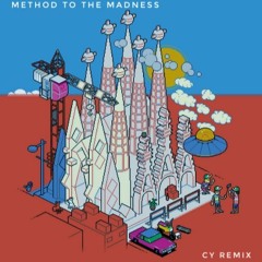 Method To The Madness (cy remix)