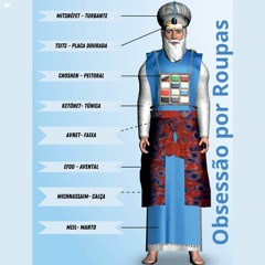 OBSESSÃO POR ROUPAS - PARASHÁ TETZAVE