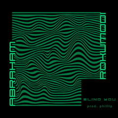 Blind Ya (prod. phillip guillaume)
