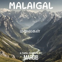 Malaigal Tamil Mixtape