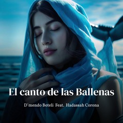 El canto de las Ballenas - D'mendo Boteli - Hadassah Corona.mp3