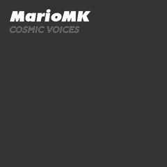 MarioMK - Cosmic Voices