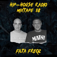 Hip-House Radio 18 - Filta Freqz