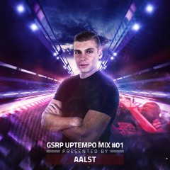 Aalst - GSRP Uptempo Mix #01