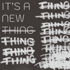 It's a New Thing (Remix)