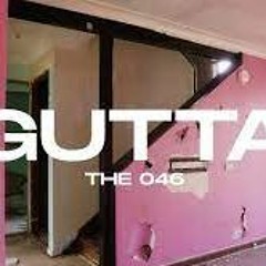 THE 046 - GUTTA (Prod. YISSA)