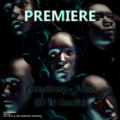 Coxenberg - Focus (ID ID Remix)