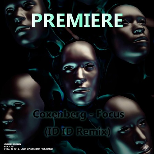 Coxenberg - Focus (ID ID Remix)