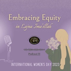 Episode 11 - Embracing Equity