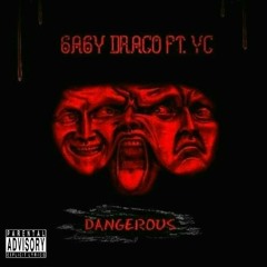 6a6y Draco - Dangerous ft YC (Official Audio)