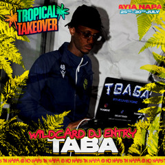 #TROPICALTAKEOVER -  DJ TBABA WILCARD MIX