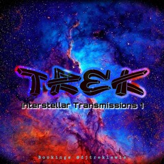 Interstellar Transmissions 1 - DJ TREK LEWIS - Organic House Mix 2024-01-22