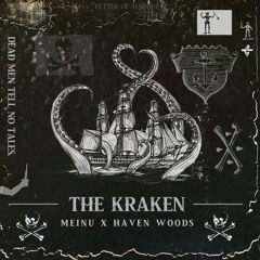 The Kraken w/ haven woods.