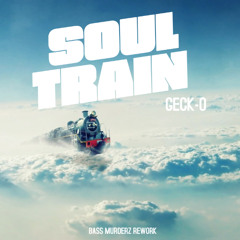 Soul Train (Bass Murderz REWORK) "FREE DOWNLOAD"