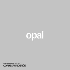 Opal ~ Correspondence Nº 46