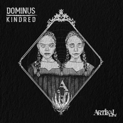 Dominus - Kindred (ARTKL069)