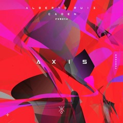 Alberto Ruiz , Caden - Axis - Original Mix